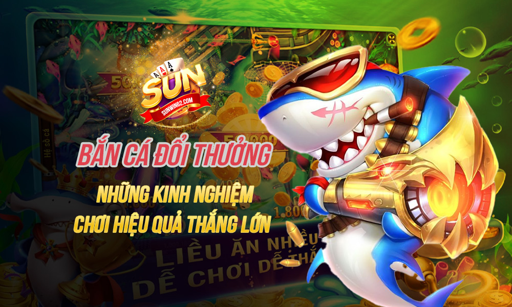 Bắn cá đổi thưởng