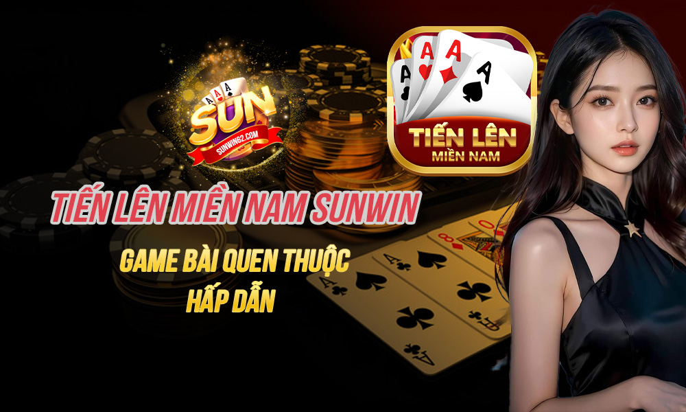 Tiến lên miền nam Sunwin